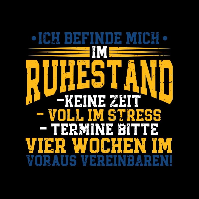 Ich befinde mich im Ruhestand Rentner