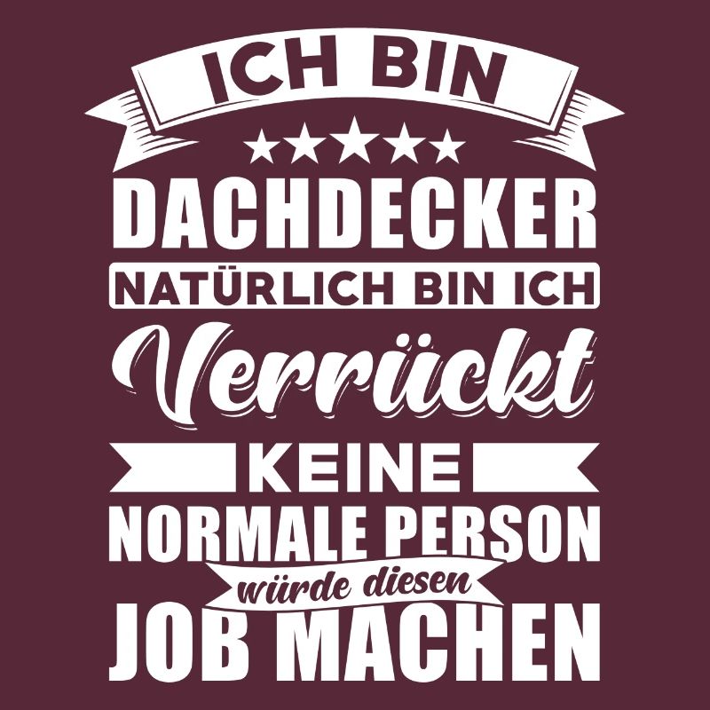 Dachdecker Sprüche Dachdecker