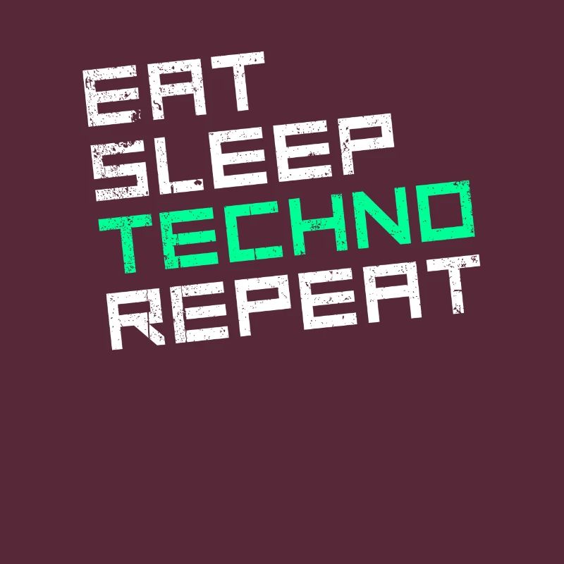 eat sleep techno repeat