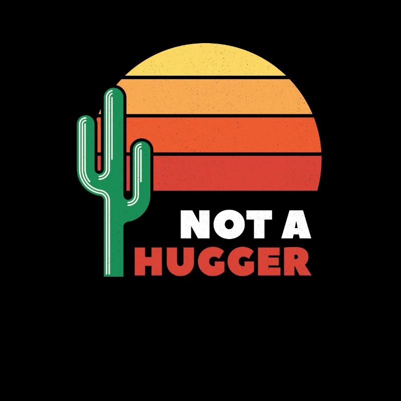 I'm Not A Hugger Cactus