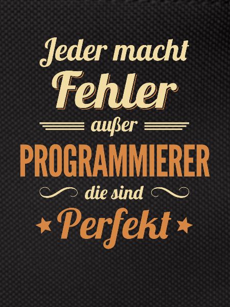 Programmierer sind Perfekt Developer Coder