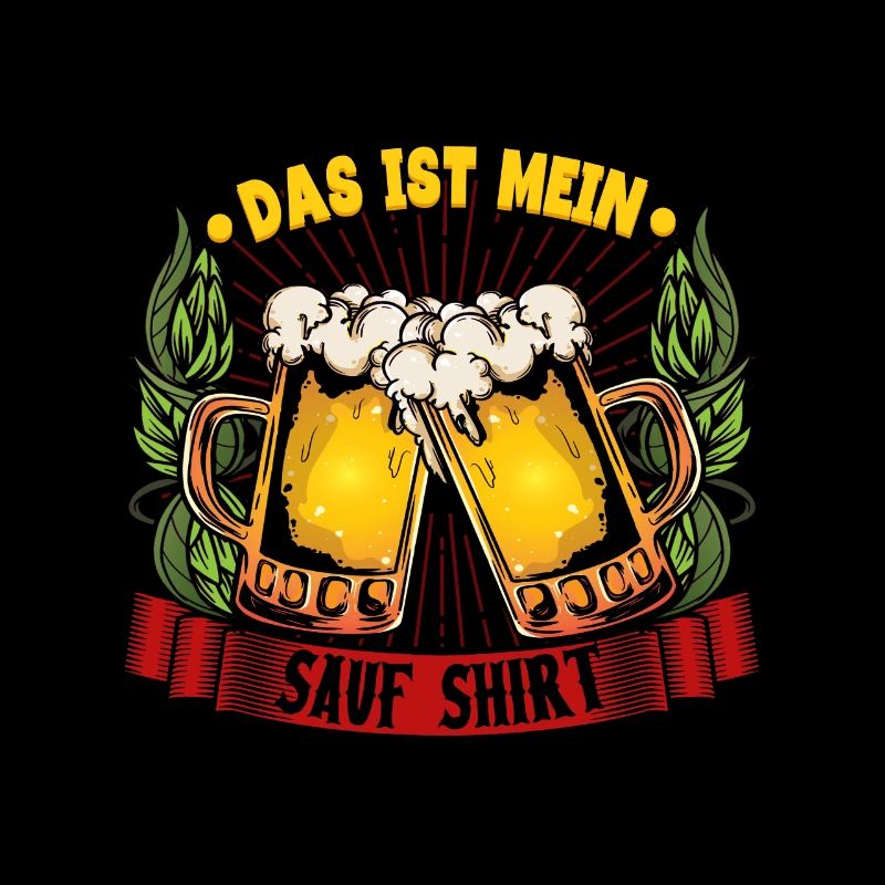 Das ist mein sauf Bier