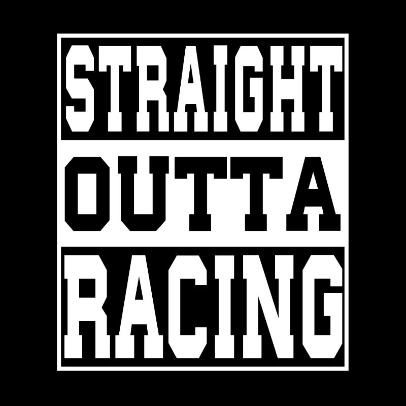 Racing saying funny