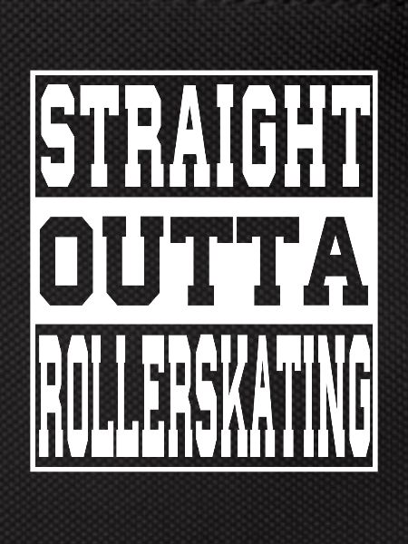 Rollerskating Spruch lustig