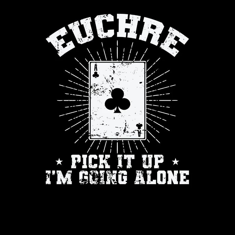 Euchre Pick it up I'm going alone Kartenspiel
