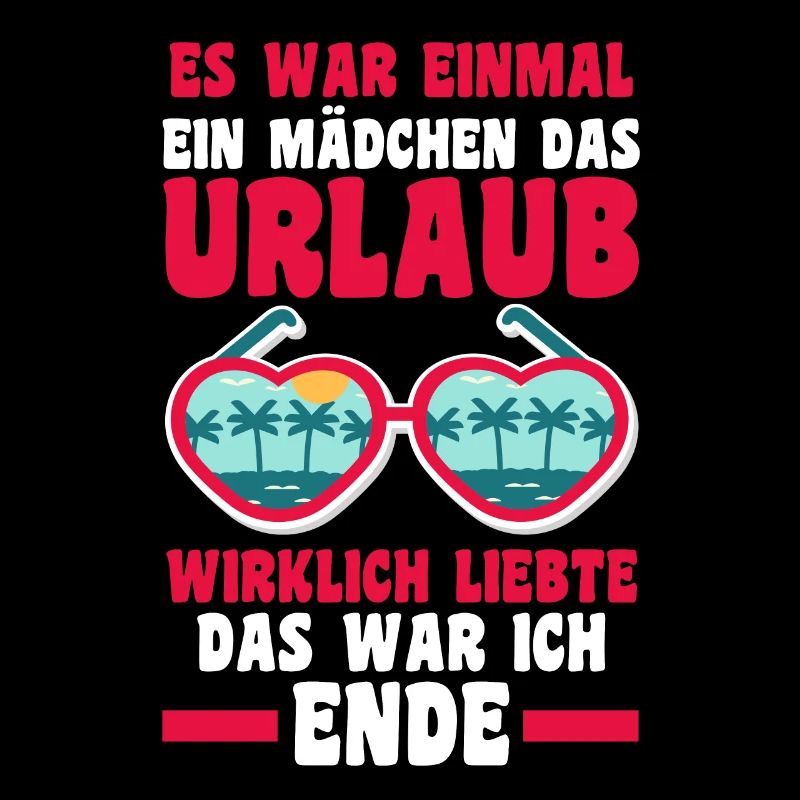 Es war einmal ein Mädchen das Urlaub wirklich lieb