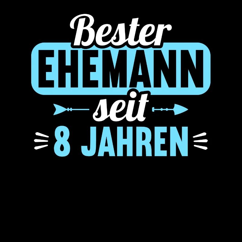 Beste Ehefrau Bester Ehemann seit 8 Jahren