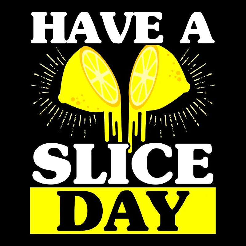 Have A Slice Day Limonadenstand Lemon Lover Fruit