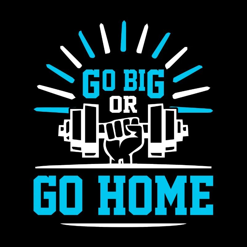 Gehen Sie Groß Oder Gehen Sie Nach Hause - Sport