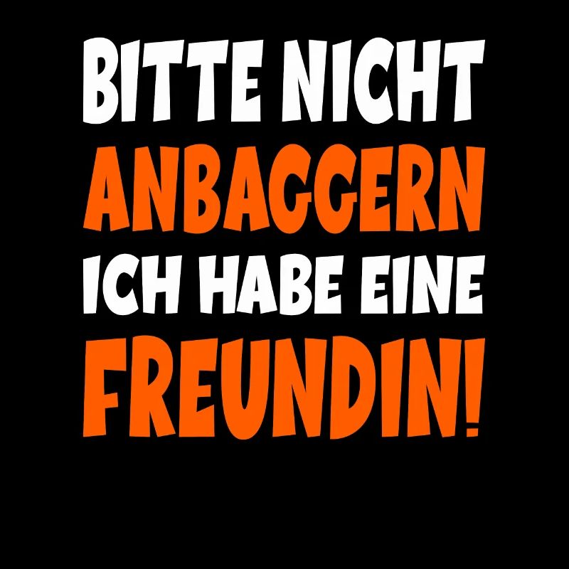 Bitte nicht anbaggern ich habe eine Freundin