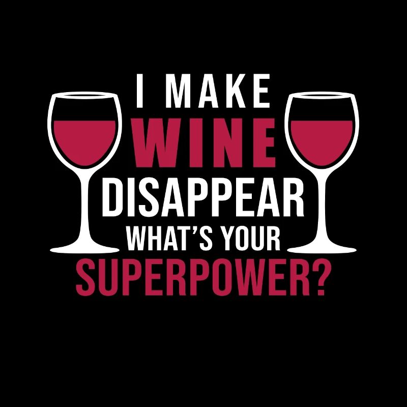 Drunken Wifes Matter I Make Wine Disappear