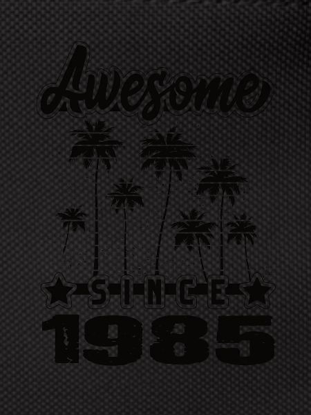 Awesome Since 1985