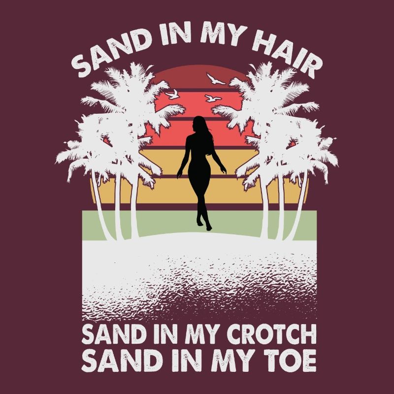 Du sable dans mes cheveux du sable dans mon entrejambe du sable dans mes orteils