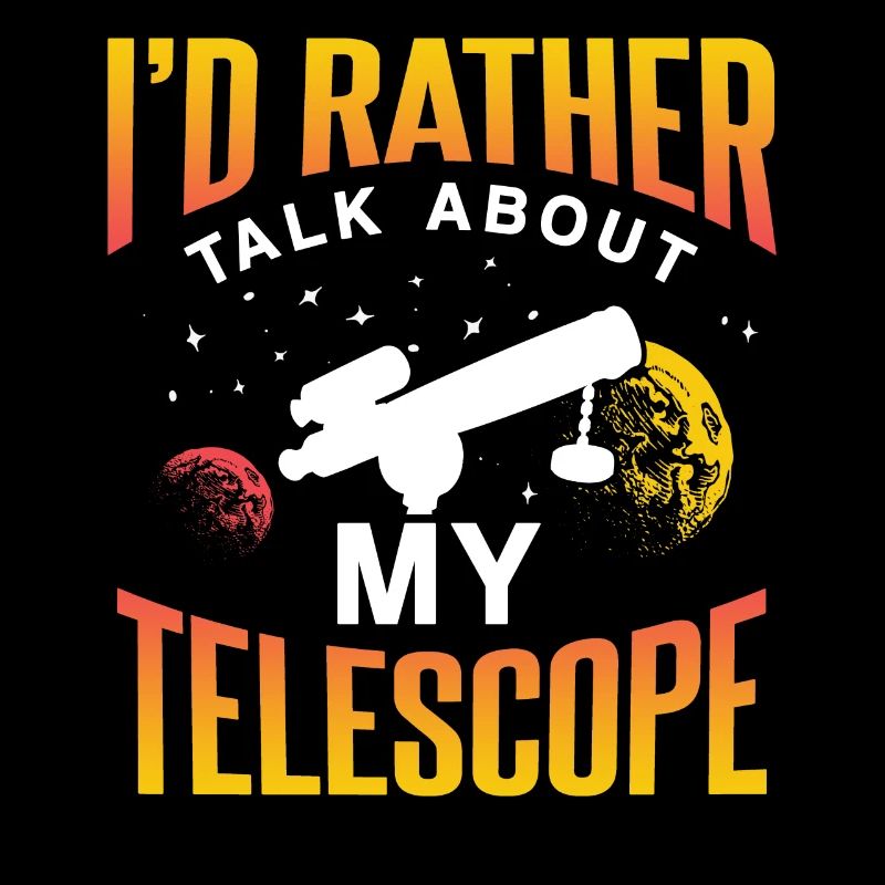 Je préfère parler de mon télescope