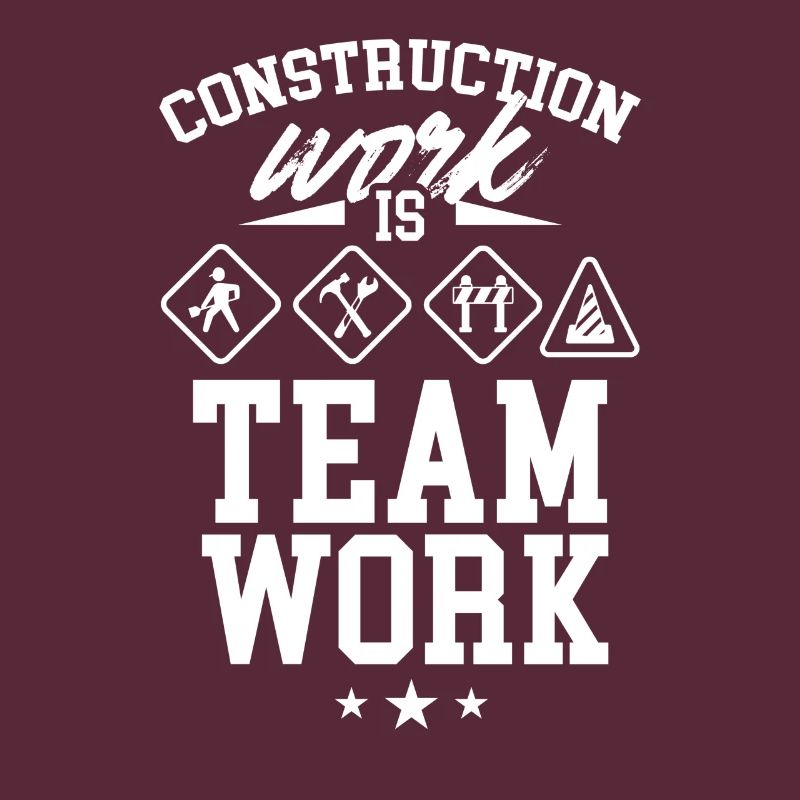 Construction work is teamwork Construction site Construction Teamwork