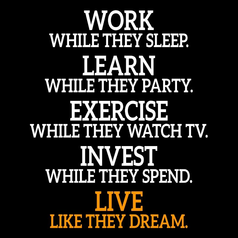 Work While They Sleep Saying Entrepreneur Success
