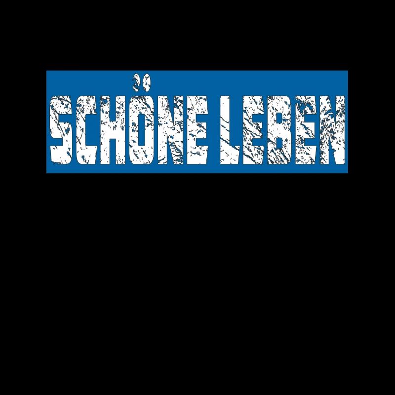 SCHÖNE LEBEN
