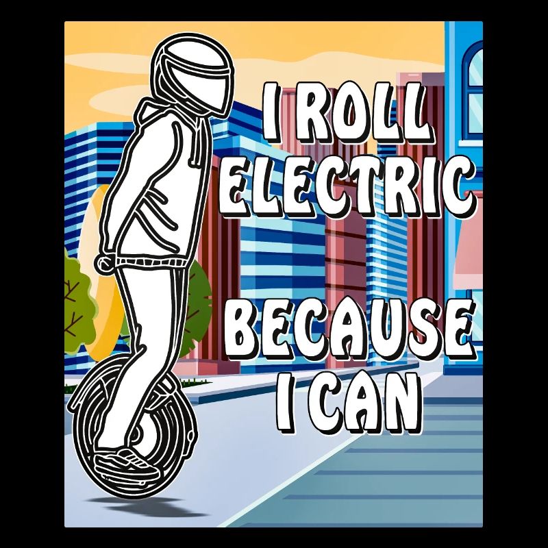 MANN EINRAD I ROLL ELECTRIC BECAUSE I CAN