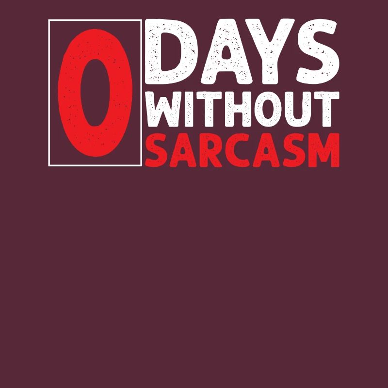 Sarcastique - Zero Days Without Sarcasm - Sarcasme