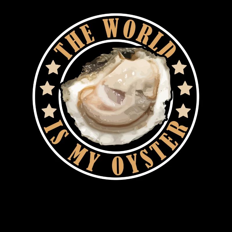 The World is My Oyster Austern