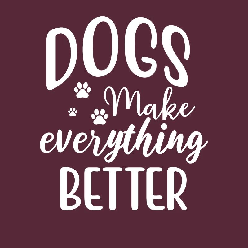 Dogs Make Everything Better