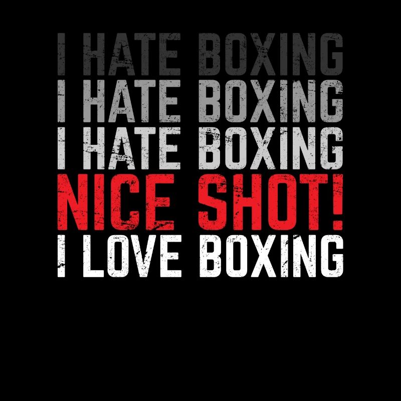 Je déteste la boxe J’aime la boxe Drôle Amateur de boxe Stu