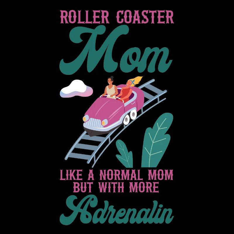 Roller Coaster Mom Mother Roller