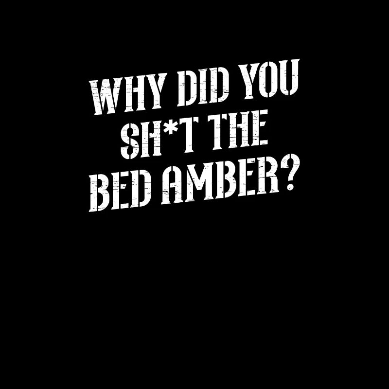 Warum Hast Du Das Bett Amber Funny Johnny