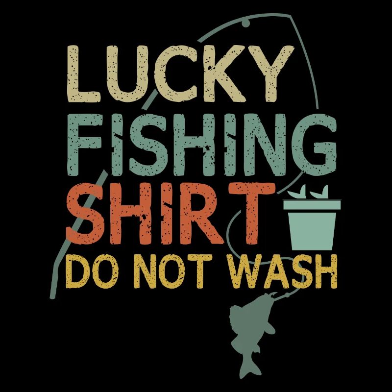 C’est ma chemise de pêche heureuse, lavage