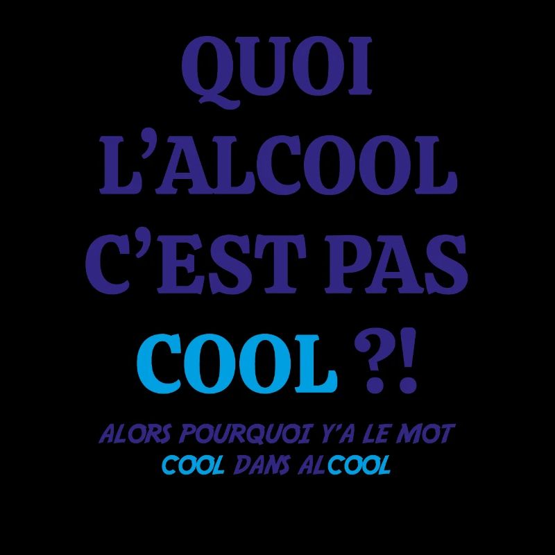 Quoi L alcool C est Pas Cool Drôles