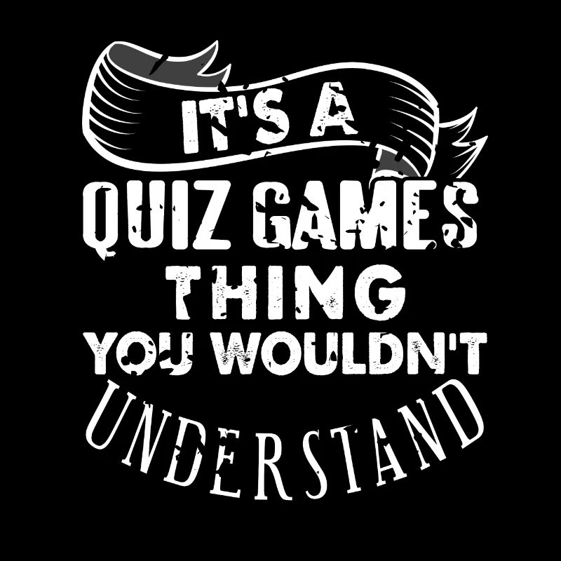 C’est une chose de jeux de quiz que vous ne comprendriez pas