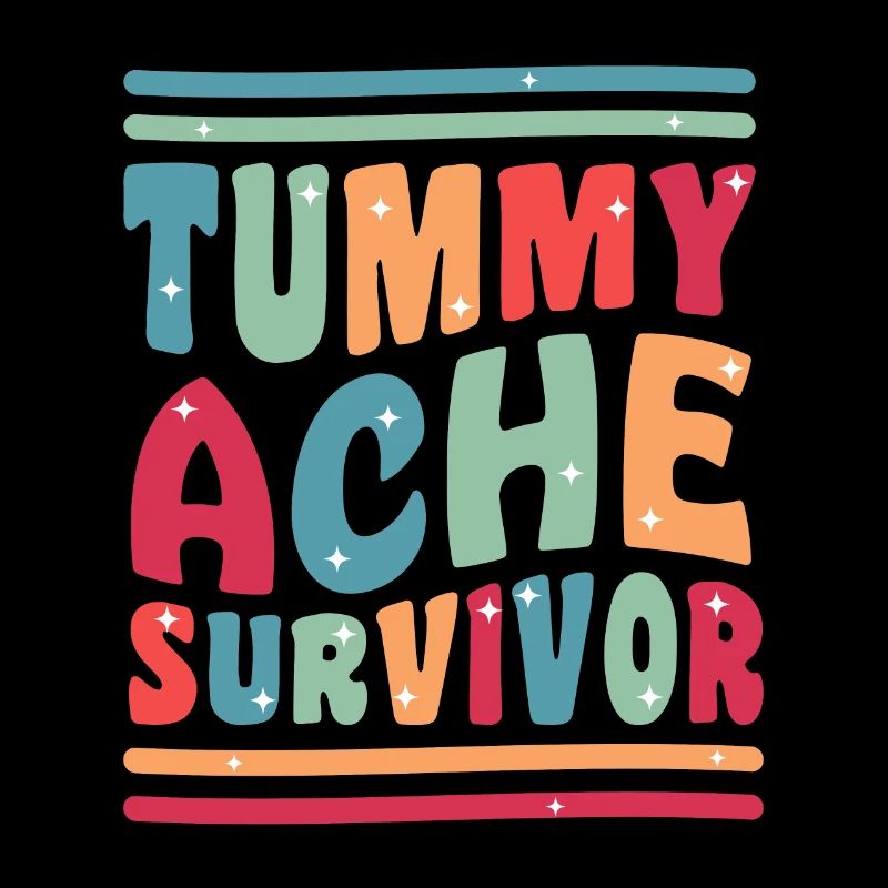 Tummy Ache Survivor Funny