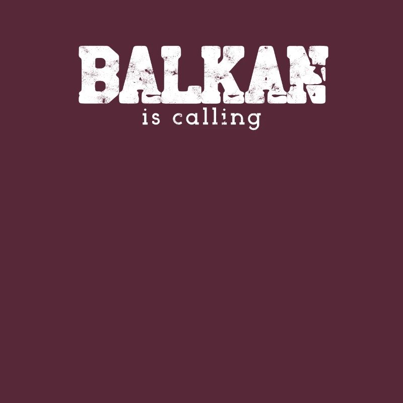 Balkan Spruch BALKAN is calling Geschenkidee