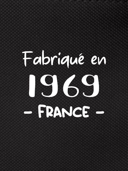 FABRIQUÉ EN 1969