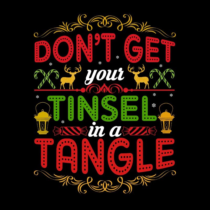 Don't get your tinsel into a tangle