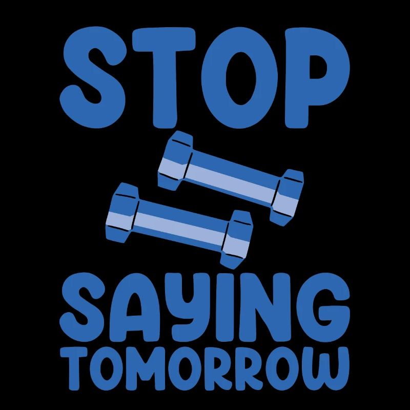 Stop Saying Tomorrow 2