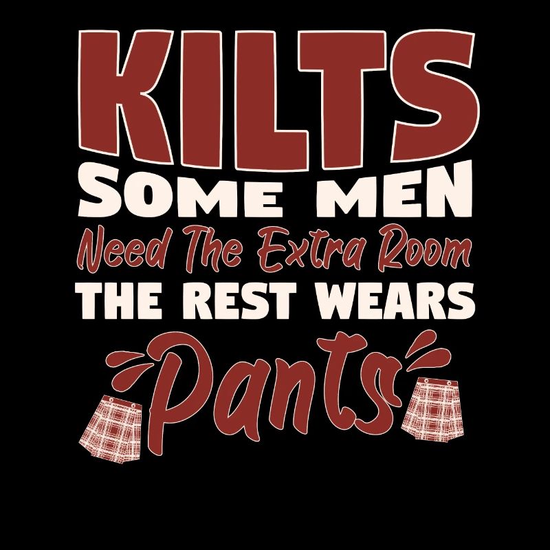 Kilts Some Men Need The Extra Room