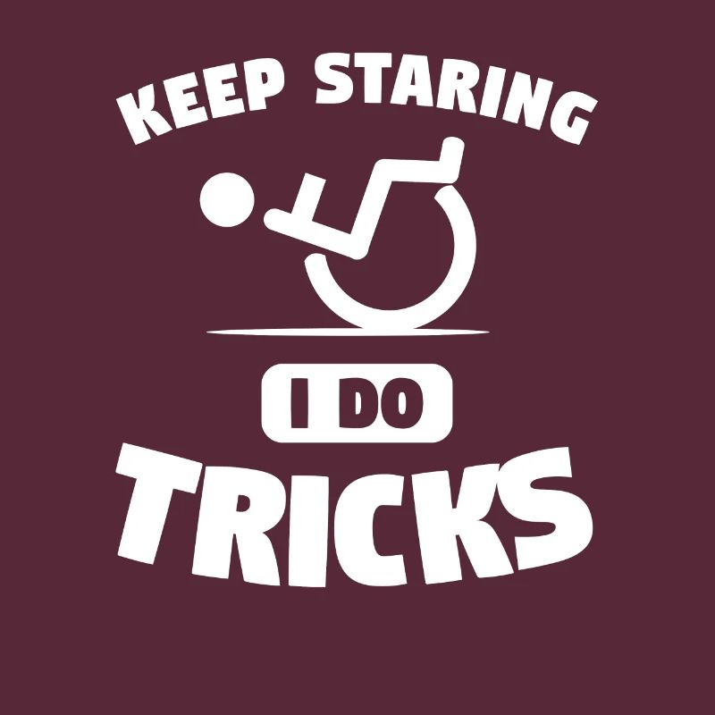 Keep Staring I Do Tricks Amputation Amputee