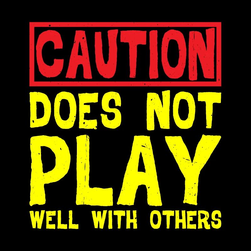 Caution, Does Not Play Well With Others 32