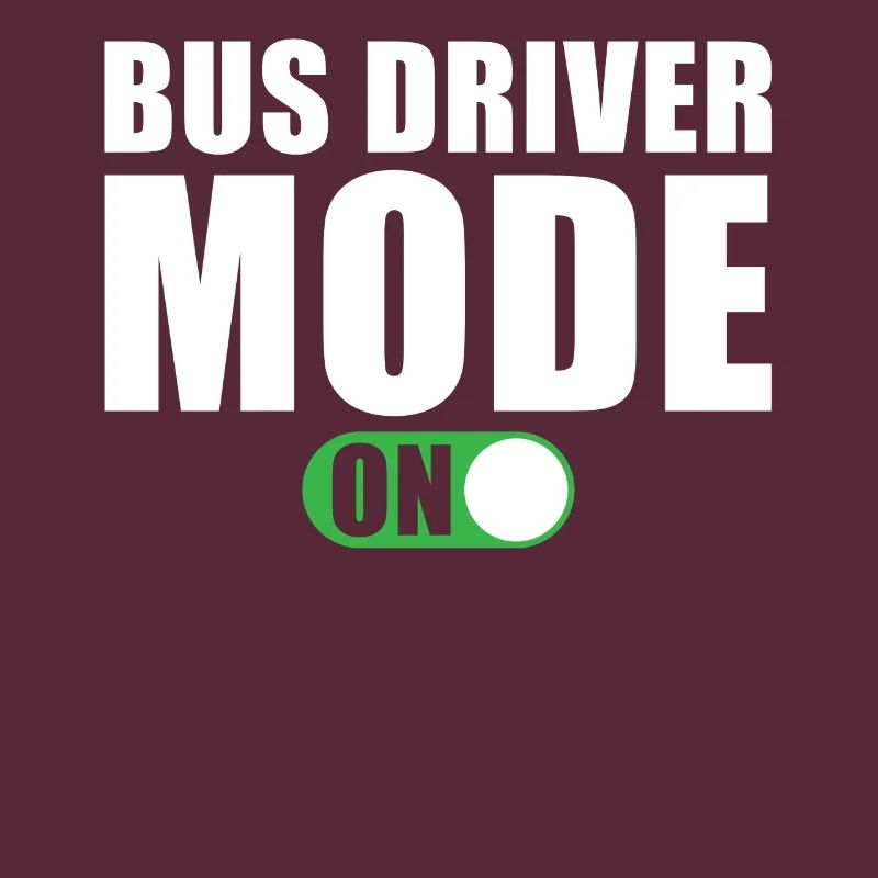 Bus Driver Mode On