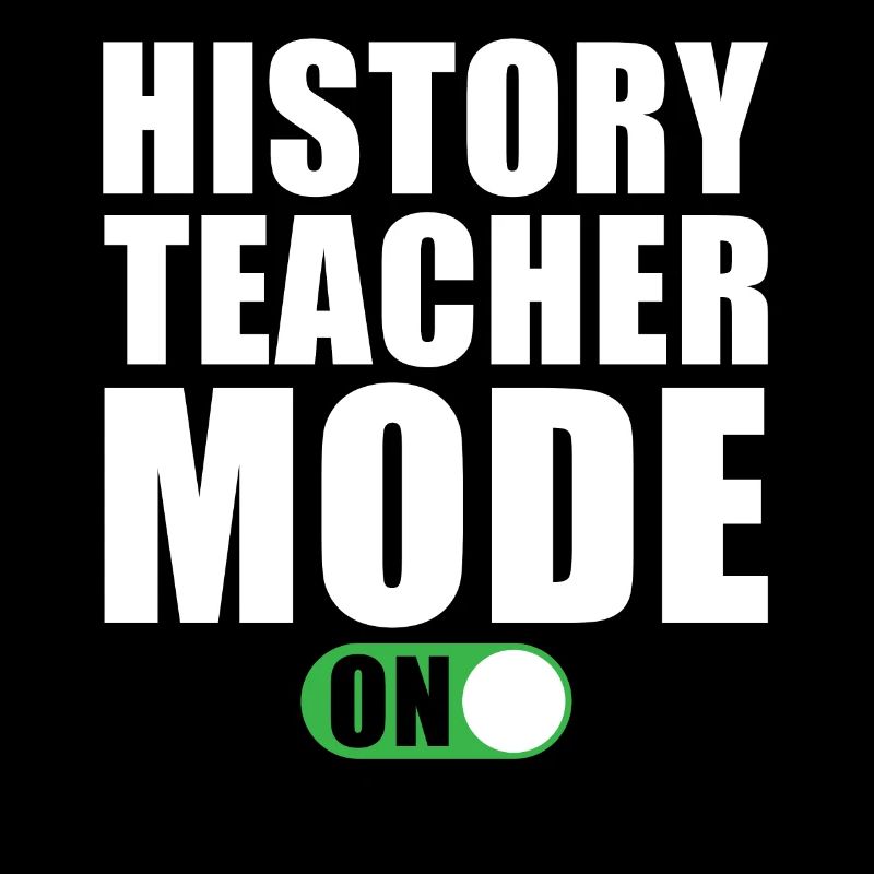 History Teacher Mode On