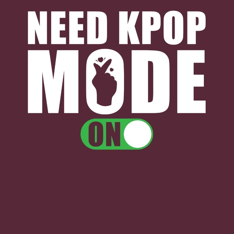 Need Kpop Mode