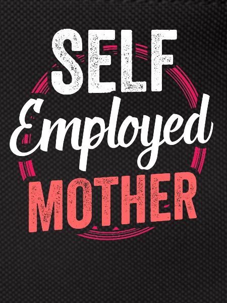 Self-employed mother Freelancer Self-employed