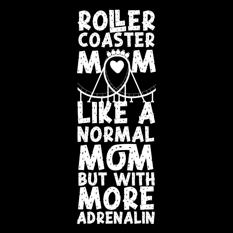 Roller Coaster Mom Mother Roller