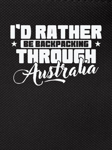 I'd rather Backpacking through Australia