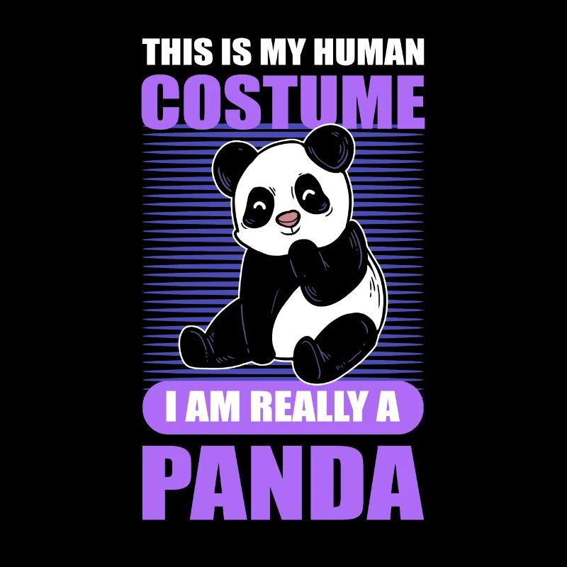 This Is My Human Costume I Am Really A Panda