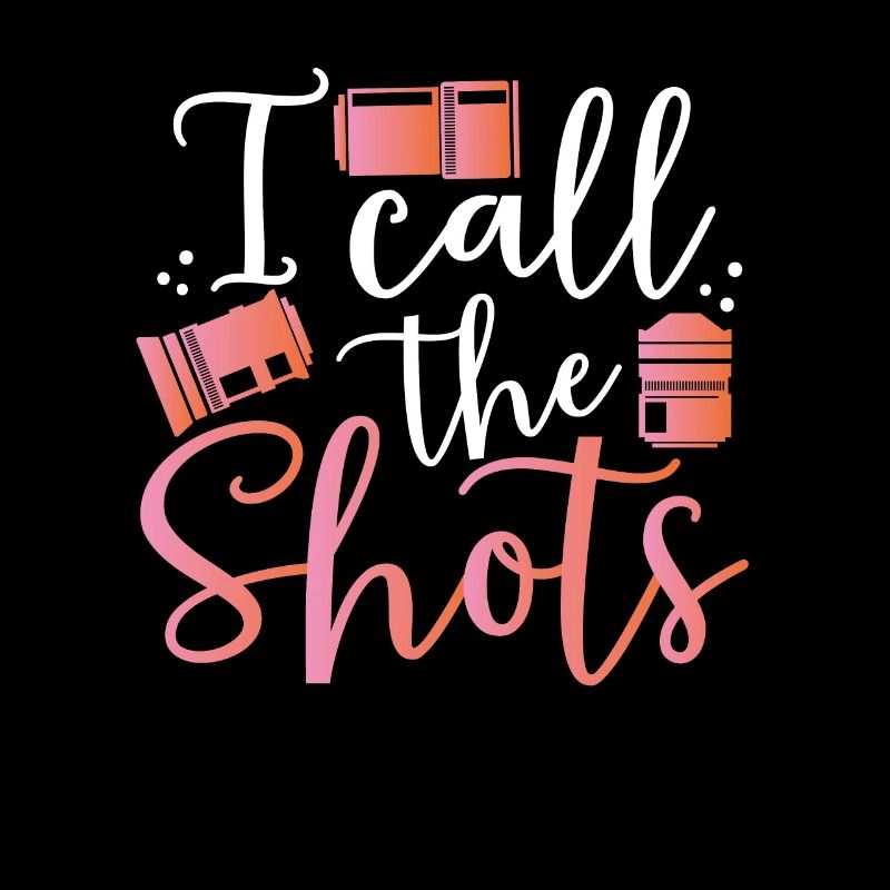I call the shots