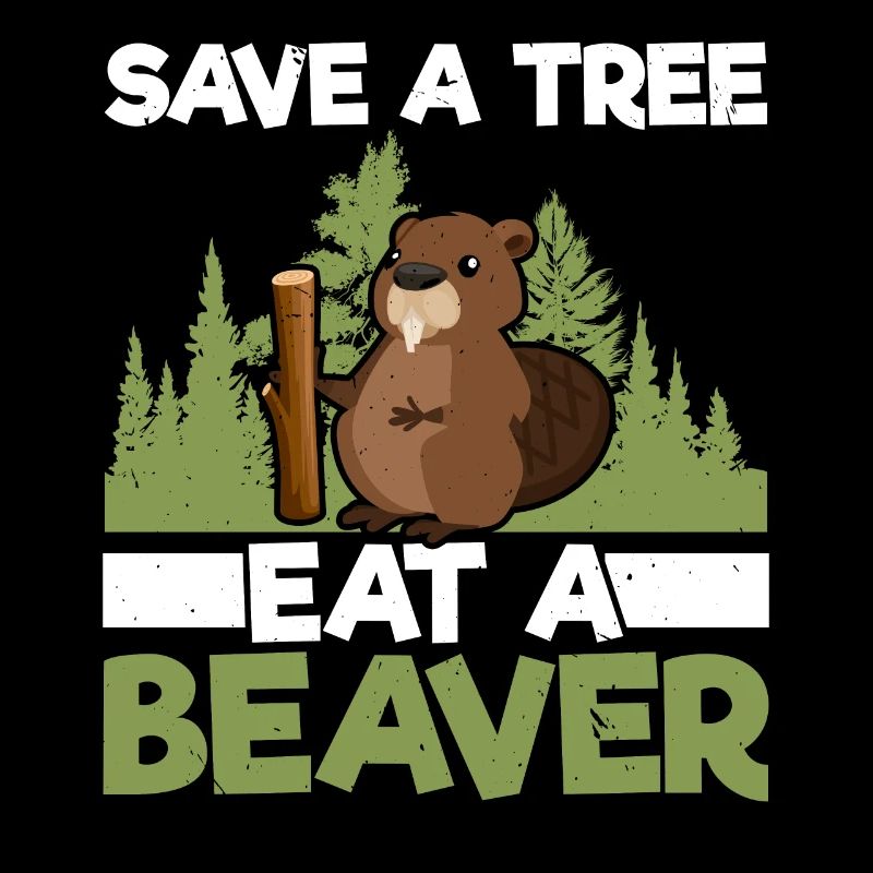 Rettet einen Baum, esst einen Biber Wildtier Tier