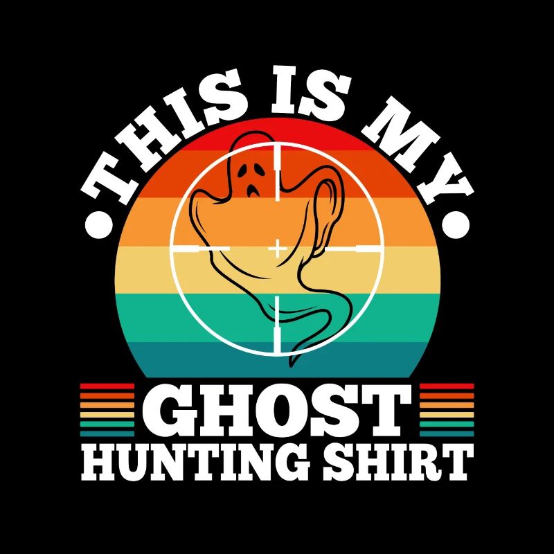 This is my ghost hunting shirt