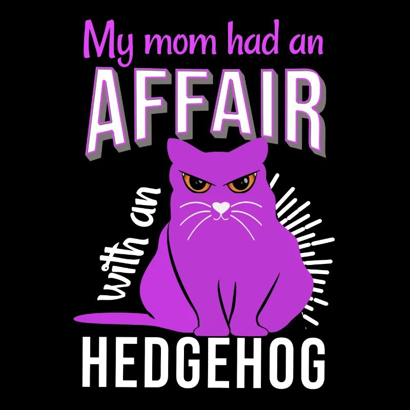 ma mère a eu une liaison avec un hérisson de chat gras